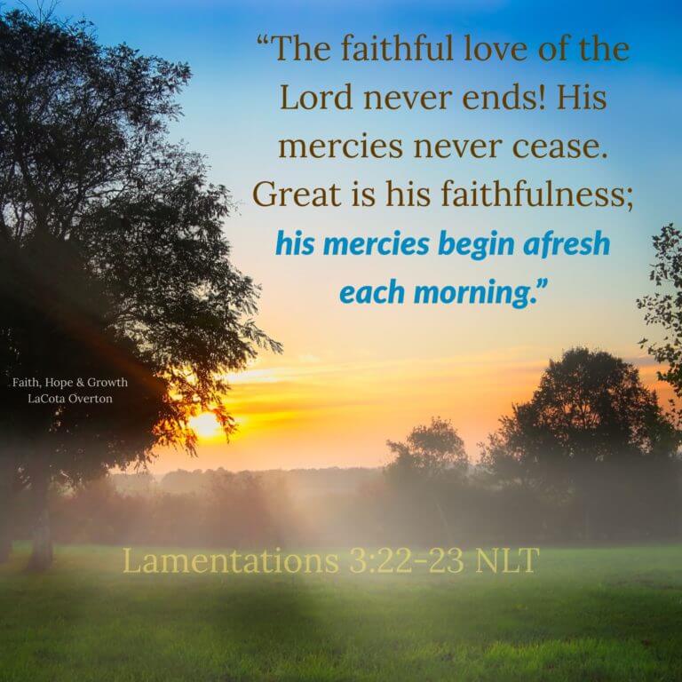 lamentations 3:22-23 - Faith, Hope, & Growth